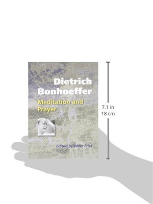 Dietrich Bonhoeffer: Meditation and Prayer,Used