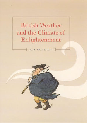 British Weather and the Climate of Enlightenment,New
