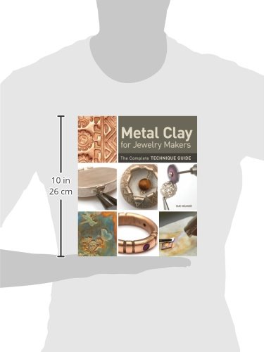 Metal Clay for Jewelry Makers: The Complete Technique Guide by Heaser, Sue,Used