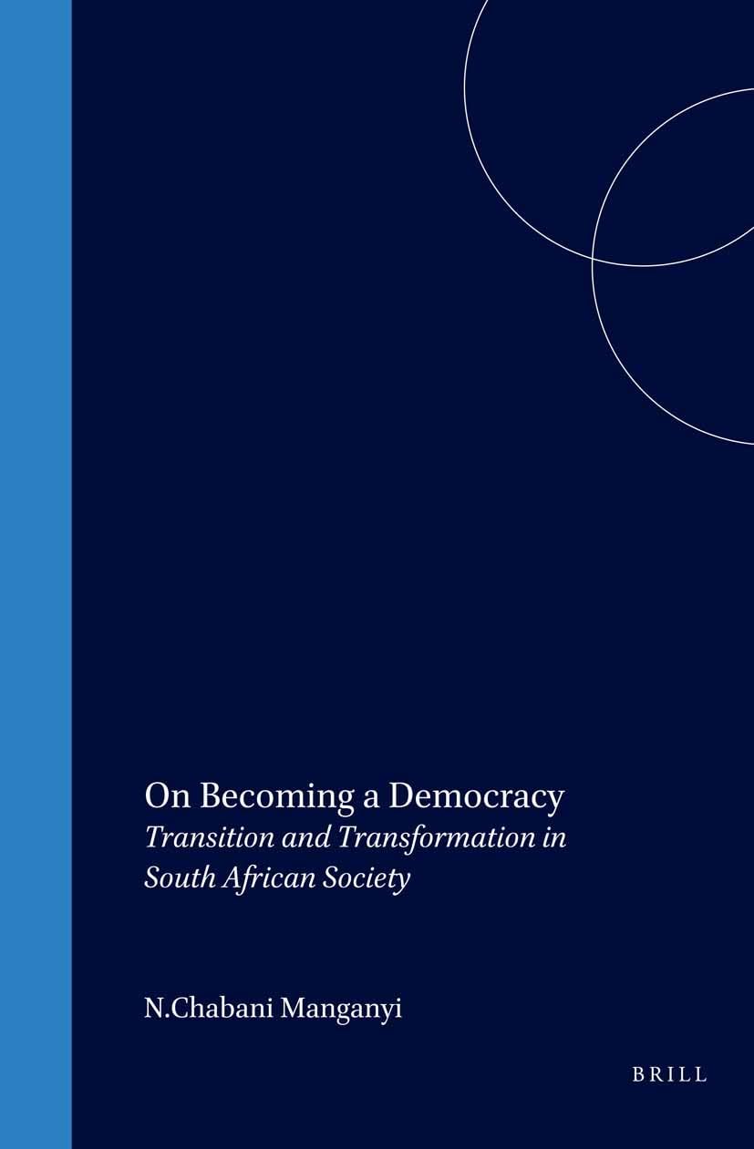 On Becoming a Democracy: Transition and Transformation in South African Society (Imagined South Africa),Used