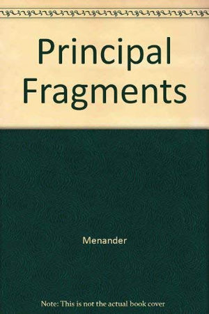 Menander: The Principal Fragments,Used