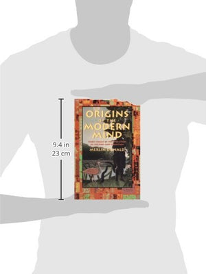 Origins Of The Modern Mind: Three Stages In The Evolution Of Culture And Cognition,New