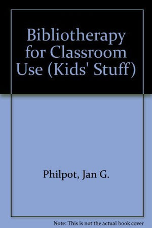 Bibliotherapy for Classroom Use,Used