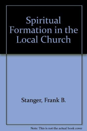 Spiritual Formation in the Local Church,Used
