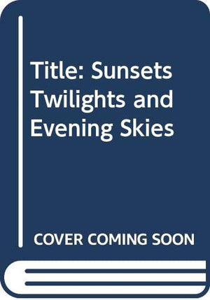Sunsets, Twilights, and Evening Skies,Used