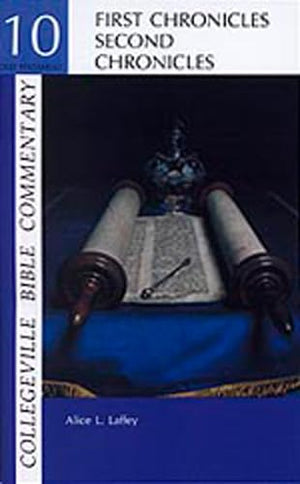 Collegeville Bible Commentary Old Testament Volume 10: First And Second Chronicles (Volume 10),Used