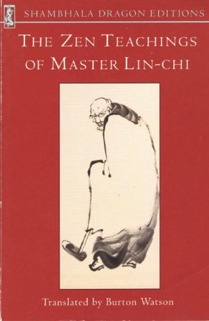 The Zen Teachings of Master LinChi (Shambhala Dragon Editions),Used