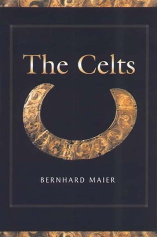The Celts: A History from Earliest Times to the Present,Used