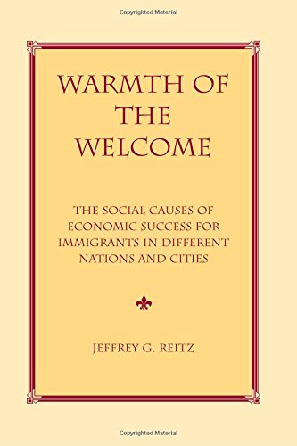 Warmth Of The Welcome: The Social Causes Of Economic Success In Different Nations And Cities,Used