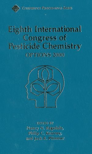 Eighth International Congress of Pesticide Chemistry: Options 2000 (ACS Conference Proceedings),Used