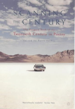 Scanning The Century: The Penguin Book Of The Twentieth Century In Poetry-new