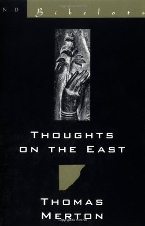 Thoughts On The East (New Directions Bibelot),New