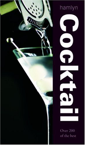Cocktail: Over 200 of the Best,Used