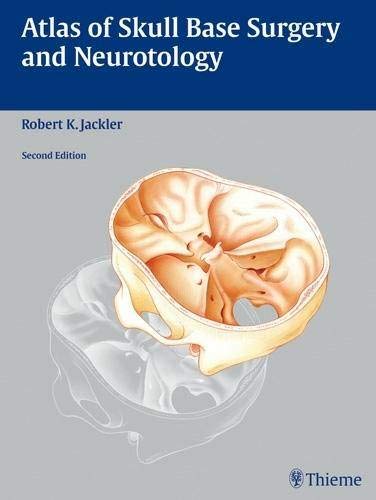 Atlas of Skull Base Surgery and Neurotology,New