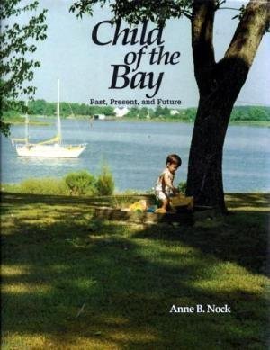 Child of the Bay: Past, Present, and Future,Used