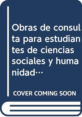 Obras De Consulta Para Estudiantes De Ciencias Sociales Y Humanidades (Spanish Edition),New