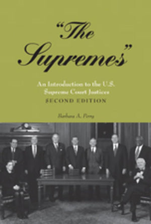 The Supremes: An Introduction to the U.S. Supreme Court Justices (Teaching Texts in Law and Politics),Used