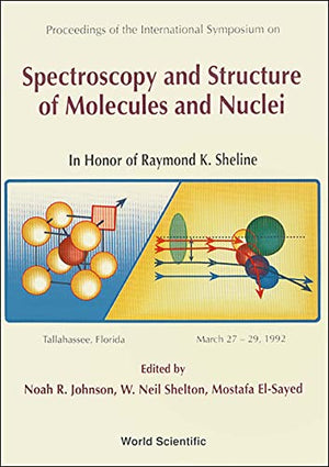 Spectroscopy and Structure of Molecules and Nuclei  Proceedings of the International Symposium,Used