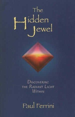 The Hidden Jewel: Discovering The Radiant Light Within,Used