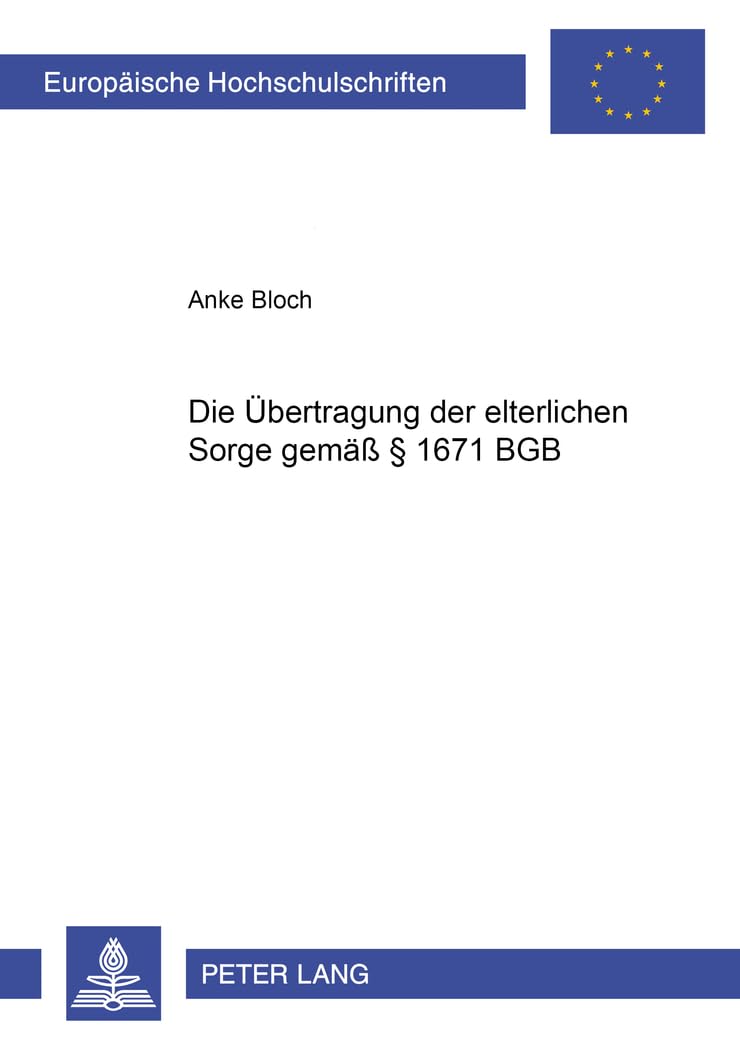 Die bertragung der elterlichen Sorge gem  1671 BGB (Europische Hochschulschriften Recht) (German Edition),Used