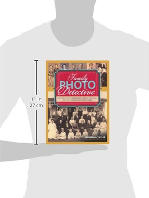 Family Photo Detective: Learn How to Find Genealogy Clues in Old Photos and Solve Family Photo Mysteries,New