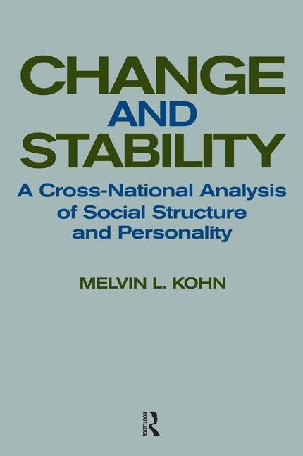 Change and Stability: A Crossnational Analysis of Social Structure and Personality,Used