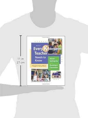 What Every Kindergarten Teacher Needs to Know: About Setting Up and Running a Classroom,Used