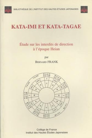 Kataimi et katatagae  tude sur les interdits de direction  l'poque Heian,Used