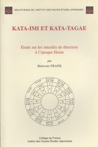Kataimi et katatagae  tude sur les interdits de direction  l'poque Heian,Used