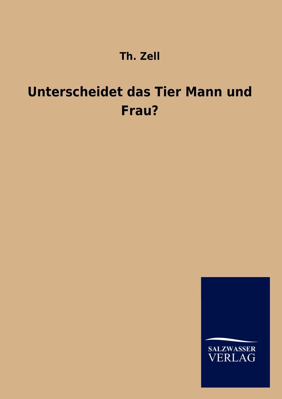 Unterscheidet das Tier Mann und Frau? (German Edition),Used