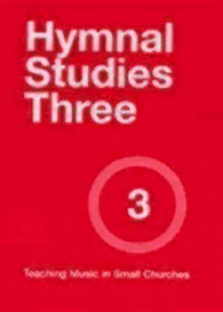 Teaching Music in Small Churches: Hymnal Studies Three,Used