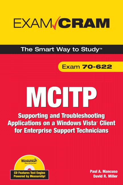 MCITP 70622: Supporting and Troubleshooting Applications on a Windows Vista Client for Enterprise Support Technicians,Used