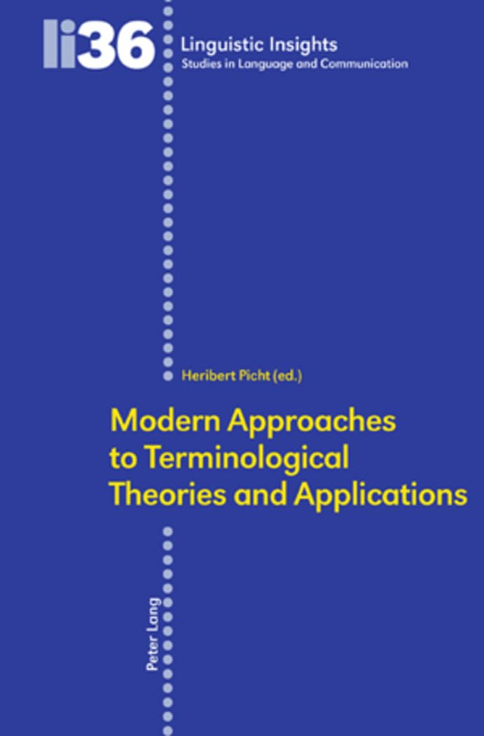 Modern Approaches to Terminological Theories and Applications (Linguistic Insights),Used