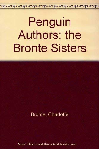 Penguin Authors: the Bronte Sisters,Used