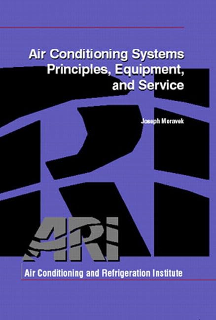 Air Conditioning Systems: Principles, Equipment, and Service,New