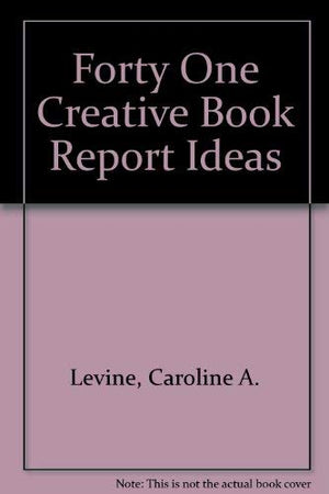 Forty One Creative Book Report Ideas,Used