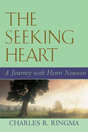 The Seeking Heart: A Journey With Henri Nouwen,Used