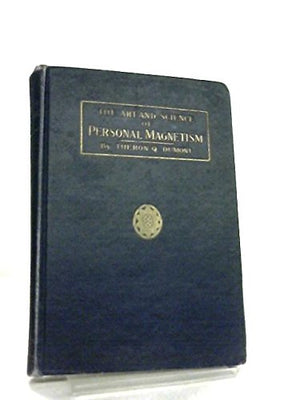 The Art And Science Of Personal Magnetism,Used