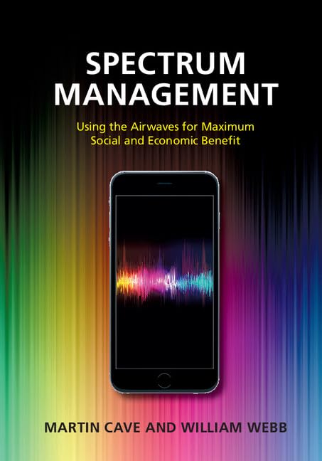 Spectrum Management: Using the Airwaves for Maximum Social and Economic Benefit,Used