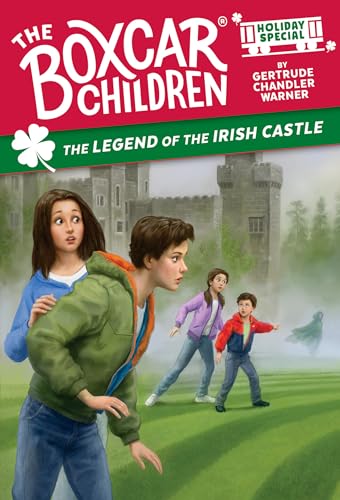 The Legend Of The Irish Castle: A St. PatrickS Day Holiday Special (The Boxcar Children Mysteries)