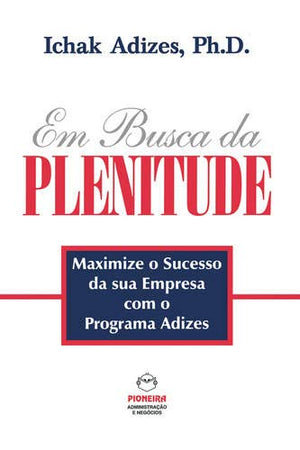 Em Busca Da Plenitude (Portuguese Edition)