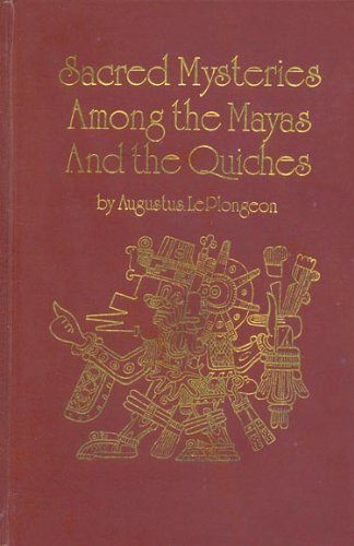Sacred Mysteries Among the Mayas and the Quiches (Secret Doctrine Reference Series),Used