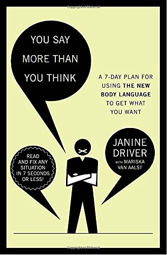You Say More Than You Think: Use the New Body Language to Get What You Want!, the 7day Plan,Used