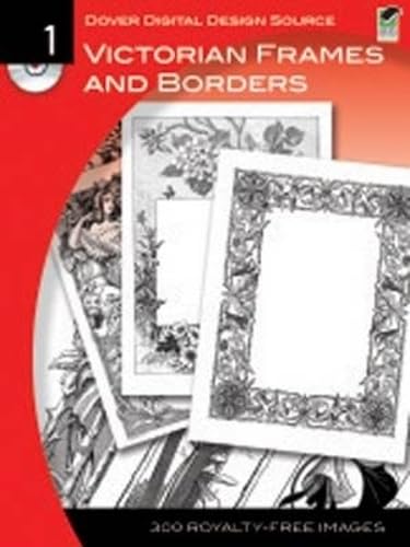 Dover Digital Design Source #1: Victorian Frames And Borders (Dover Electronic Clip Art)