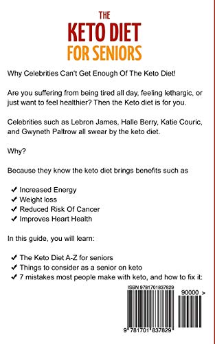The Keto Diet For Seniors: The Complete Guide To The Ketogenic Diet To Lose Weight, Feel More Energized, And Live A Healthier Li,Used