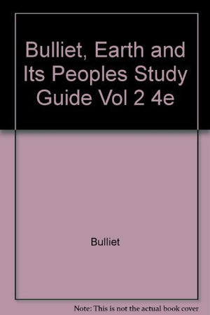 The Earth and Its Peoples: A Global History Advanced Placement Edition: 2,Used