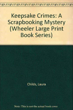 Keepsake Crimes: A Scrapbooking Mystery,Used