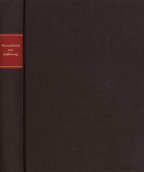 Vernunftkritik Und Aufklarung: Studien Zur Philosophie Kants Und Seines Jahrhunderts (German Edition),Used
