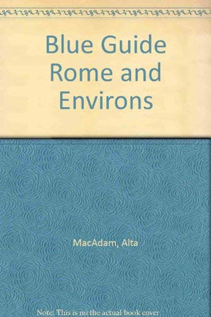 Blue Guide Rome and Environs,Used