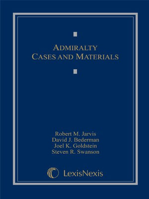 Admiralty: Cases and Materials,New